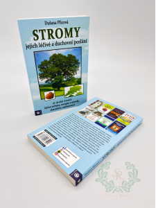 Stromy - jejich léčivé a duchovní poslání